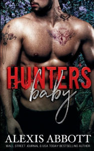 Title: Hunter's Baby, Author: Alexis Abbott