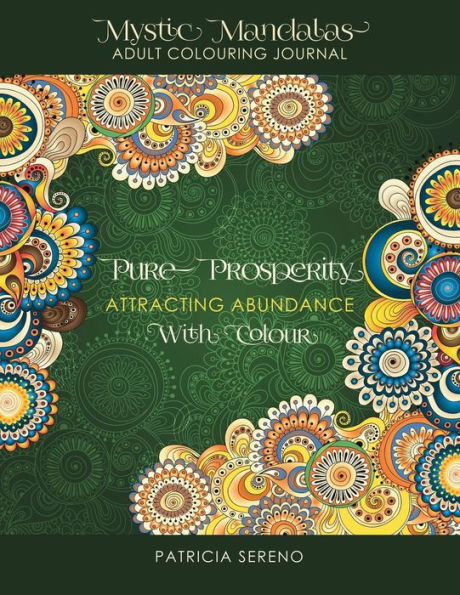 Pure Prosperity: Attracting Abundance With Colour