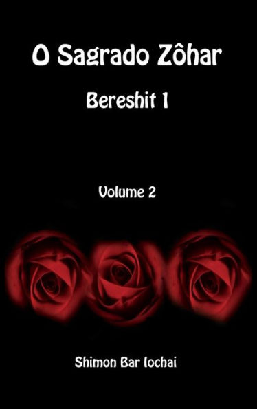 O Sagrado Zï¿½har - Bereshit 1 - Volume 2