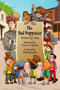 Title: The Bad Puppeteer, Author: Jerry (ZaZa) Bader