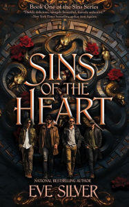 Title: Sins of the Heart: A Dark Fantasy Romance, Author: Eve Silver