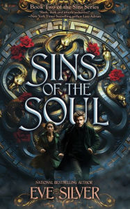Title: Sins of the Soul: A Dark Fantasy Romance, Author: Eve Silver