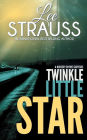 Twinkle Little Star: A Marlow and Sage Mystery