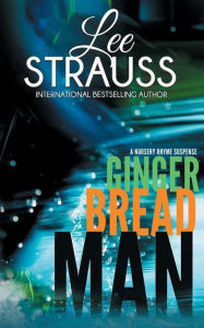 Title: Gingerbread Man: A Marlow and Sage Mystery, Author: Lee Strauss