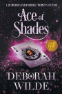 Ace of Shades: A Humorous Paranormal Women's Fiction (Large Print)