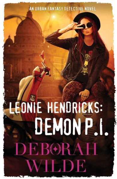 Leonie Hendricks: Demon P.I.:An Urban Fantasy Detective Novel