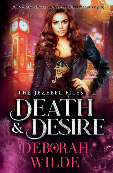 Death & Desire: A Snarky Urban Fantasy Detective Series