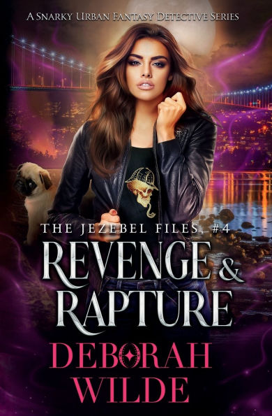 Revenge & Rapture: A Snarky Urban Fantasy Detective Series