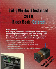Title: SolidWorks Electrical 2019 Black Book (Colored), Author: Gaurav Verma