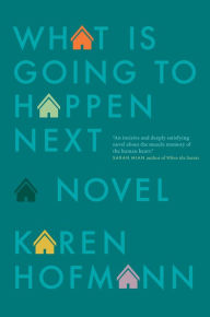 Title: What is Going to Happen Next, Author: Karen Hofmann