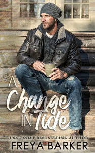 Title: A Change In Tide, Author: Freya Barker