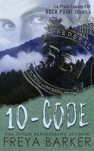 Title: 10-Code, Author: Freya Barker