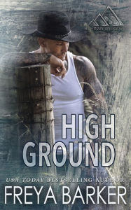 Title: High Ground, Author: Freya Barker