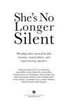 Alternative view 2 of She's No Longer Silent: Healing After Mental Health Trauma, Sexual Abuse, and Experiencing Injustice