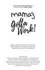 Alternative view 3 of Mama's Gotta Work: Stories and Survival Hacks from Real-Life Working Moms on Conscious Parenting, Career Success, and True Fulfillment