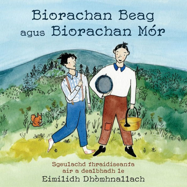 Biorachan Beag agus Biorachan MÃ¯Â¿Â½r: Sgeulachd thraidiseanta air a dealbhadh le Eimilidh DhÃ¯Â¿Â½mhnallach