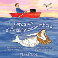 Title: Luran agus a' Mhaighdeann-mhara, Author: Migi Macnïll