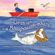 Title: Luran agus a' Mhaighdeann-mhara, Author: Migi Macnïll