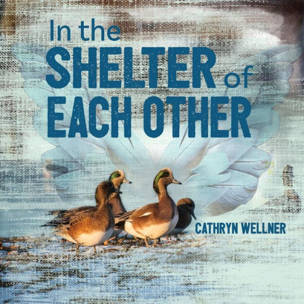 In the Shelter of Each Other