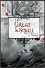 The Great & the Small