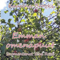 Title: Emman Omenapuut, Author: Kaarina Brooks