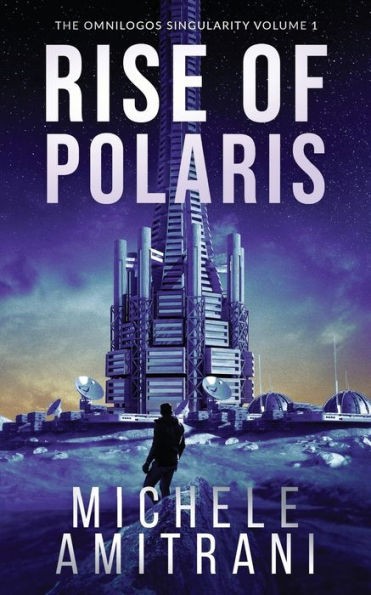 Rise of Polaris: A Science-Fiction Thriller