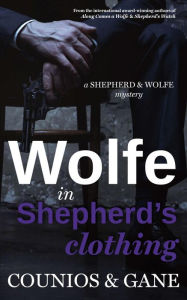 Title: Wolfe in Shepherd's Clothing, Author: Angie Counios