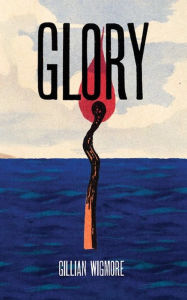 Title: Glory, Author: Gillian Wigmore