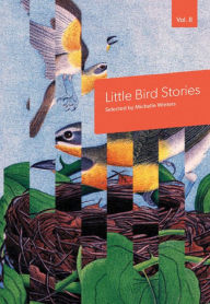 Title: Little Bird Stories, Volume 8, Author: Michelle Winters