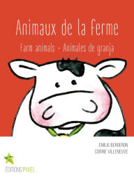 Title: Animaux de la ferme: Farm animals · Animales de granja, Author: Emilie Bergeron