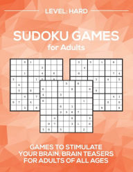 Title: Sudoku Games for Adults Level: Hard, Author: Barb Drozdowich