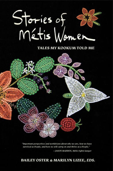 Stories of M tis Women: Tales My Kookum Told Me