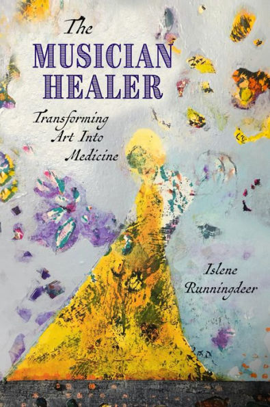 The Musician Healer: Transforming Art into Medicine