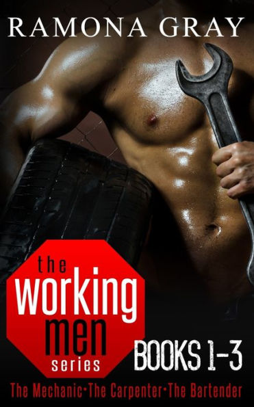 Working Men Series Books One to Three: The Mechanic, The Carpenter, The Bartender