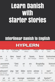Title: Learn Danish with Starter Stories: Interlinear Danish to English, Author: Bermuda Word Hyplern