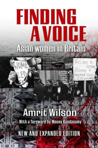 Title: Finding a Voice: Asian Women in Britain, Author: Amrit Wilson