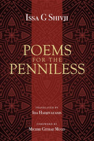 Title: Poems for the penniless, Author: Issa G Shivji