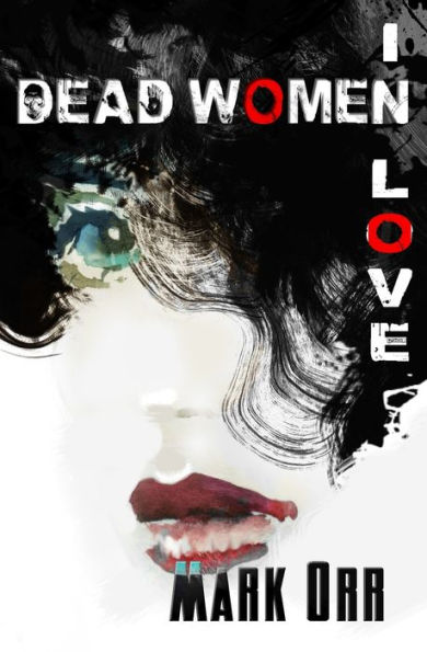 DEAD WOMEN IN LOVE