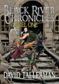Title: The Black River Chronicles: Level One (Digital Fiction Large Print Edition), Author: Michael a Wills