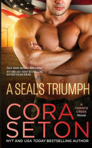 Title: A SEAL's Triumph, Author: Cora Seton