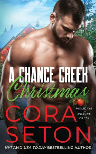 Title: A Chance Creek Christmas, Author: Cora Seton