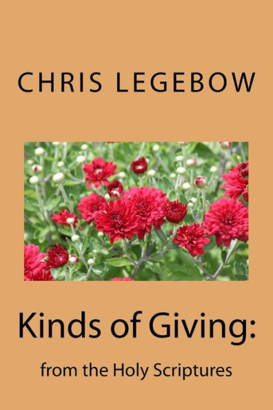 Kinds of Giving: : from the Holy Scriptures