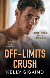 Title: Off-Limits Crush, Author: Kelly Siskind