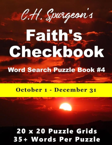 C. H. Spurgeon's Faith Checkbook Word Search Puzzle Book #4: October 1 - December 31