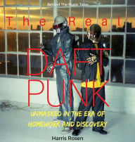 Title: The Real Daft Punk, Author: Harris Rosen