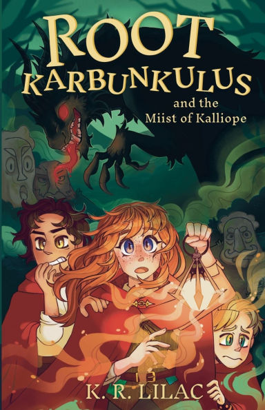 Root Karbunkulus and the Miist of Kalliope