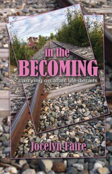 the Becoming: carrying on after life derails