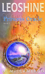 Title: Leoshine, Princess Oracle, Author: N. MacCameron