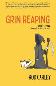 Title: Grin Reaping, Author: Rod Carley