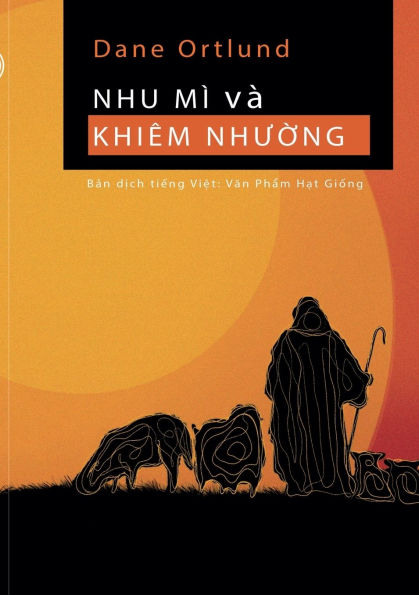 Nhu mï¿½ vï¿½ Khiï¿½m nhường: Tấm lï¿½ng của Đấng Christ đối với tội nhï¿½n vï¿½ người đang đau khổ